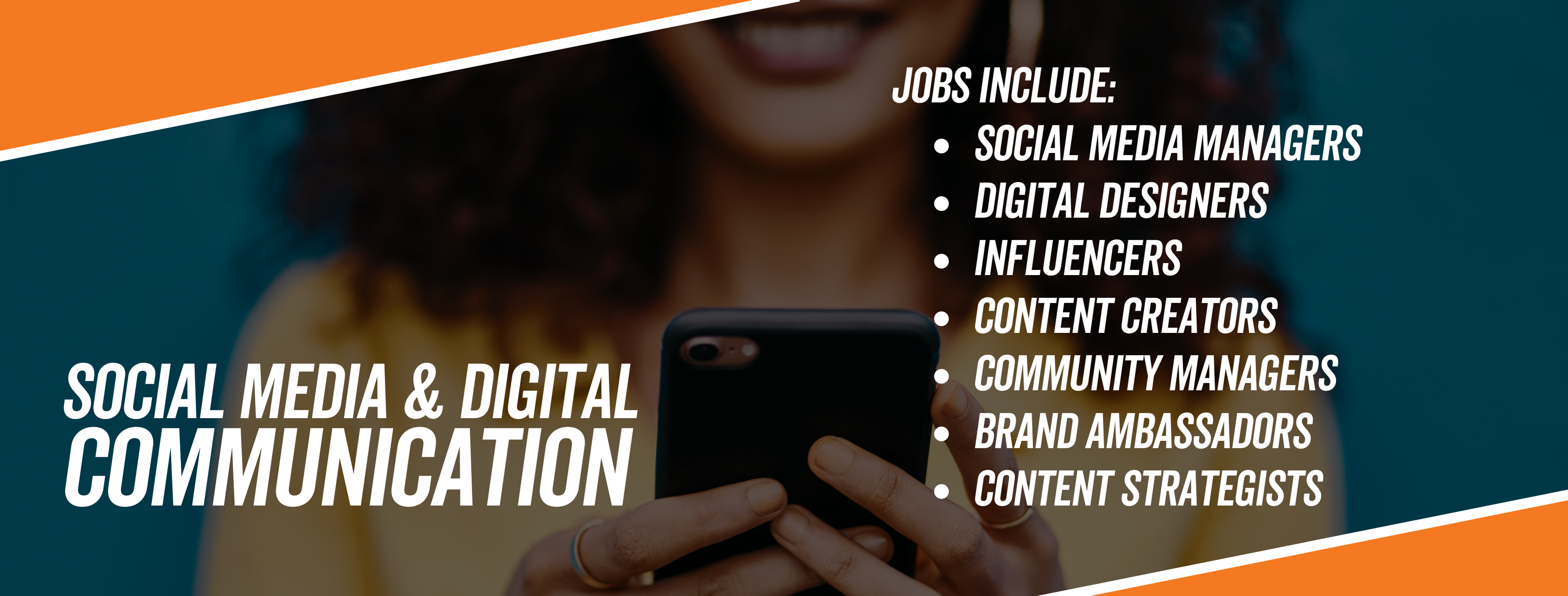 Social media and digital communication jobs include social media manager, digital designers, influencers, content creators, community managers, brand ambassadors, content strategists